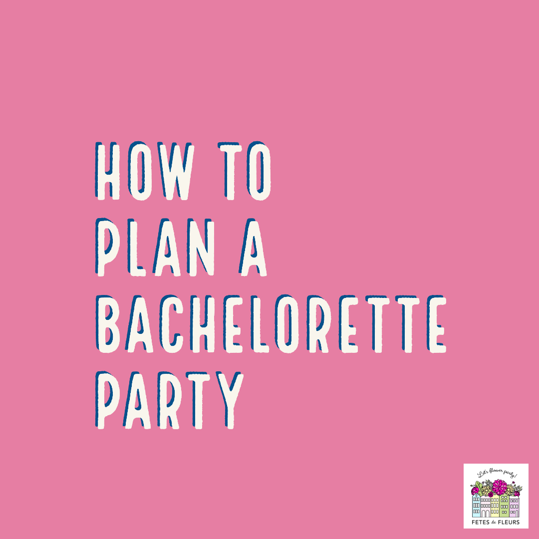 Bridesmaid Duties Bachelorette Party Planning 101